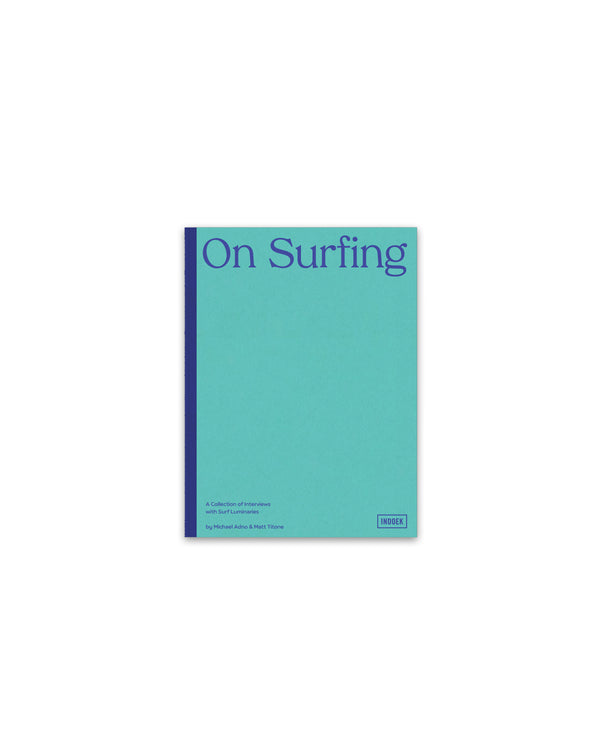 On Surfing - by Indoek